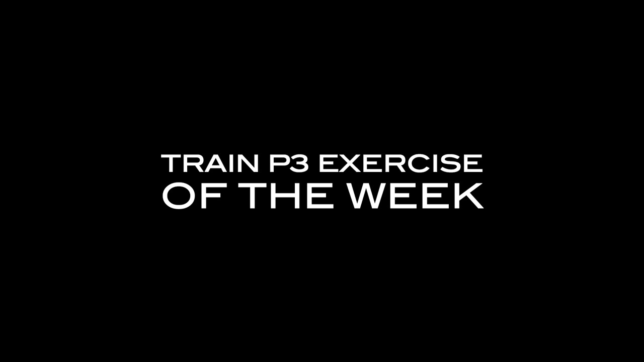 Train P3 Exercise of the Week – Table Top to Pullthrough